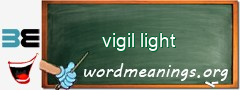 WordMeaning blackboard for vigil light
